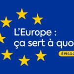 L’Europe, ça sert à quoi ? : politiques climatique et migratoire (3/3)