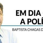 A poltica e o futebol agora se misturam, sim - Baptista Chagas de Almeida