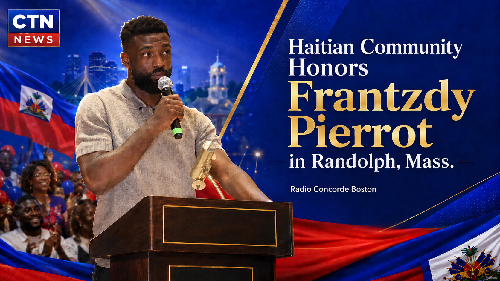Man speaks into a microphone at a podium during the Haitian Community Honors Frantzdy Pierrot event in Randolph, Massachusetts; CTN News logo visible on left.