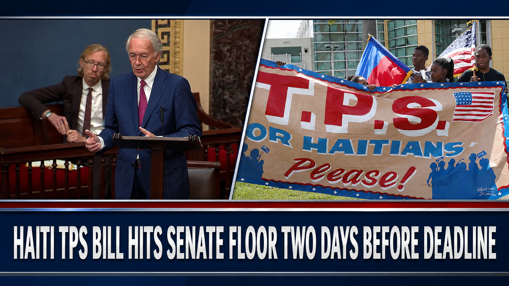 News banner: left shows a senator at a podium, right shows protesters with a 'TPS for Haitians' banner and flags.